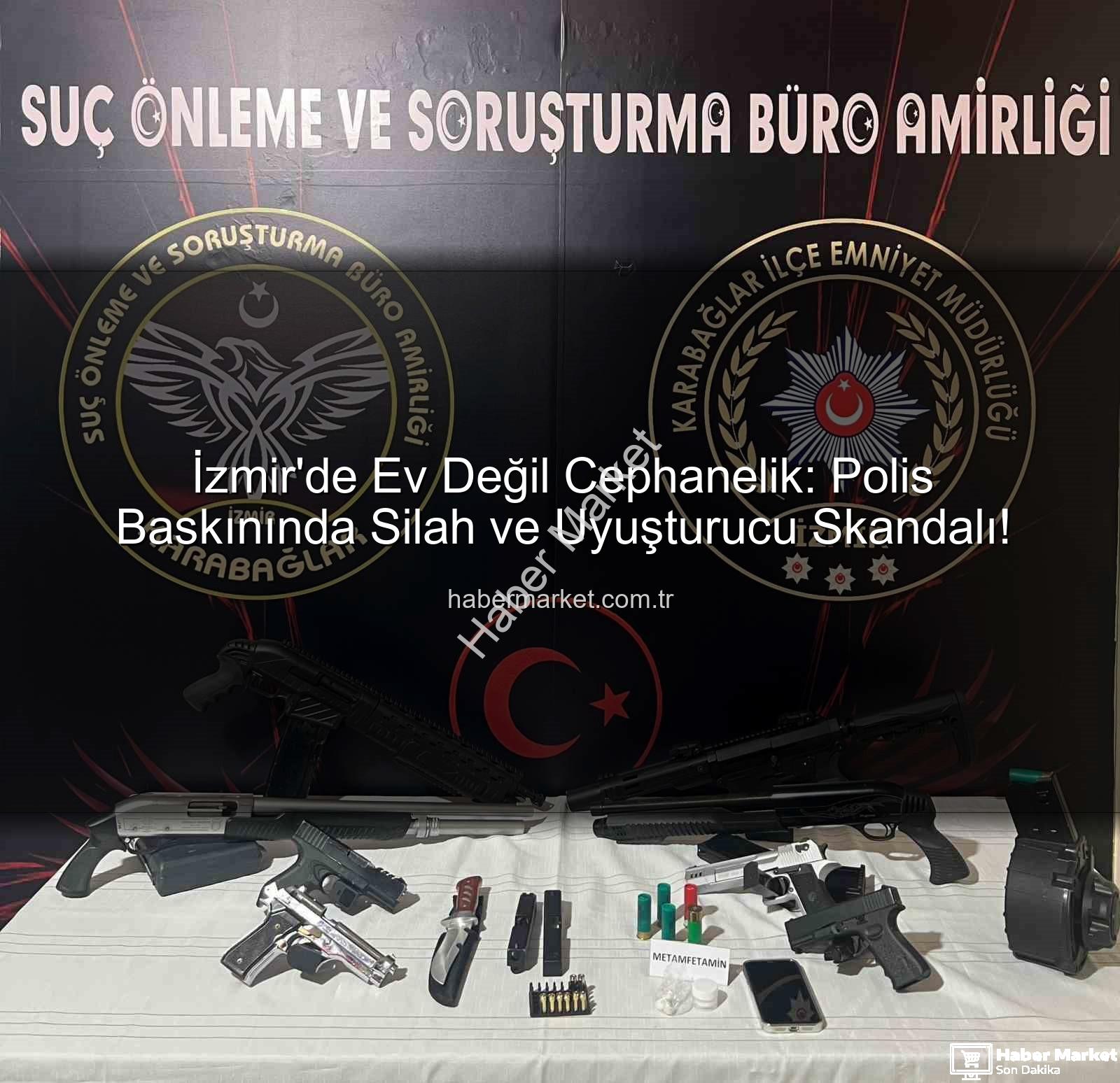 İzmir cephanelik ev - İzmir'de Ev Değil Cephanelik: Polis Baskınında Silah ve Uyuşturucu Skandalı!