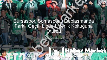 Bursaspor, Somaspor’u Deplasmanda Farklı Geçti: Ligde Liderlik Koltuğuna Oturdu