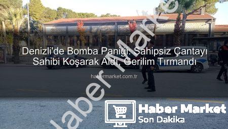 Denizli’de Bomba Paniği: Sahipsiz Çantayı Sahibi Koşarak Aldı, Gerilim Tırmandı