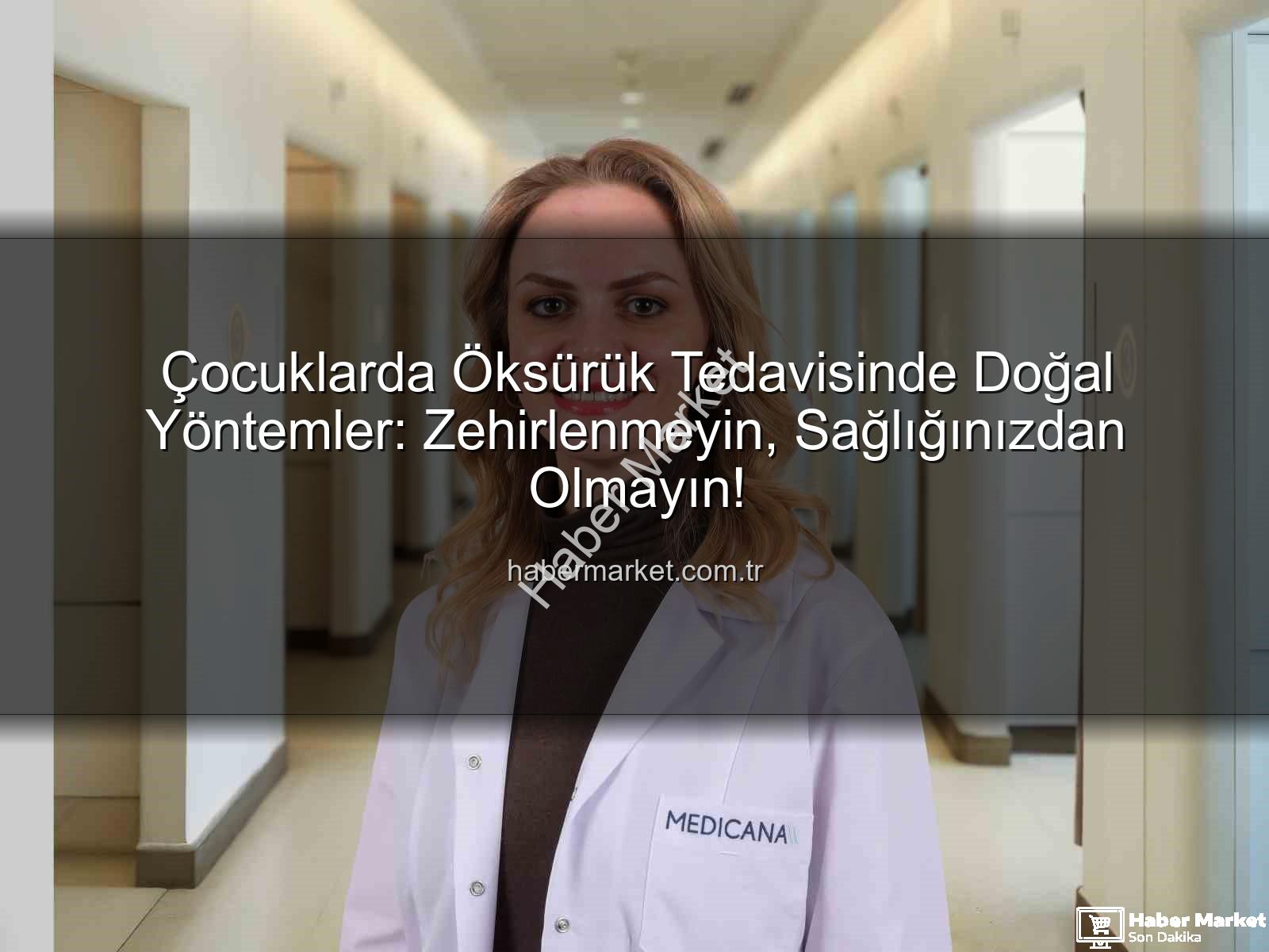 çocuklarda öksürük tedavisi - Çocuklarda Öksürük Tedavisinde Doğal Yöntemler: Zehirlenmeyin, Sağlığınızdan Olmayın!